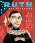 Ruth Bader Ginsburg - Jonah Winter, Stacy Innerst  (Ilustrátor), Abrams Books for young Readers, 2017