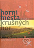 Horní města Krušných hor - Michal Urban, Fornica, 2021