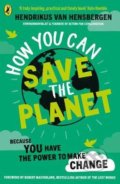 Kniha: How You Can Save the Planet (Hendrikus van Hensbergen)