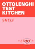 Ottolenghi Test Kitchen - Shelf Love - Noor Murad, Yotam Ottolenghi, 2021
