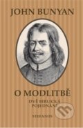 Kniha: O modlitbě (John Bunyan). Stefanos, 2021