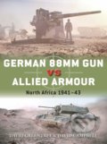 Kniha: German 88mm Gun vs Allied Armour (David Campbell a David Greentree). Osprey Publishing, 2021