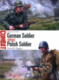 German Soldier vs Polish Soldier - David R. Higgins, Steve Noon (ilustrátor), Osprey Publishing, 2020