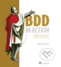 Kniha: BDD in Action (John Ferguson Smart). Manning Publications, 2014