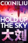 Hold Up the Sky - Cixin Liu, Head of Zeus, 2021