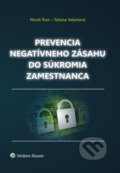 Prevencia negatívneho zásahu do súkromia zamestnanca - Marek Švec, Tatiana Valentová, Wolters Kluwer, 2021