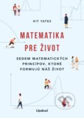 Matematika pre život - Kit Yates, 2021