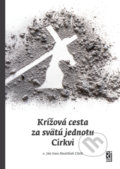 Krížová cesta za svätú jednotu Cirkvi - Ján Ivan Mastiliak, Redemptoristi - Vydavateľstvo Misionár, 2021