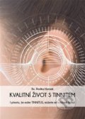 Kniha: Kvalitní život s tinnitem (Radka Hornek). , 2021