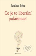 Co je to liberální judaismus? - Pauline Bebe, Garamond, 2021