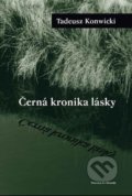 Černá kronika lásky - Tadeusz Konwicki, 2021