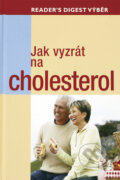 Jak vyzrát na cholesterol - Kolektív autorov, 2010