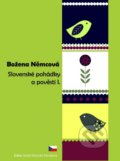 Slovenské pohádky a pověsti 1 - Božena Němcová, 2010