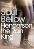 Henderson the Rain King - Saul Bellow, Penguin Books, 2007