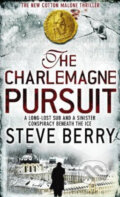 Charlemagne Pursuit - Steve Berry, Hodder and Stoughton, 2009