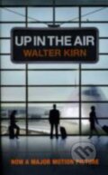 Up In The Air - Walter Kirn, Hodder and Stoughton, 2009