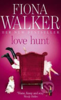 Love Hunt - Fiona Walker, Hodder and Stoughton, 2010