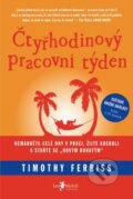 Kniha: Čtyřhodinový pracovní týden (Timothy Ferriss), 2010 Kniha: Čtyřhodinový pracovní týden (Timothy Ferriss), 2010