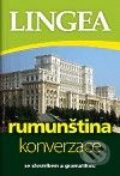Kniha: Rumunština - konverzace (Lingea). Lingea, 2010