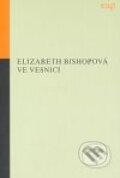 Kniha: Ve vesnici (Elizabeth Bishopová). Opus Bohemiae, 2007