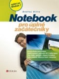 Notebook pro úplné začátečníky - vydání pro Windows 7 - Ondřej Bitto, 2010