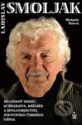 Kniha: Ladislav Smoljak (Michaela Pačová). Petrklíč, 2010