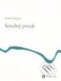 Kniha: Soudný potok (Radek Štěpánek). Weles, 2010
