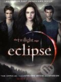 Eclipse: The Official Illustrated Movie Companion - Mark Cotta Vaz, Atom, Little Brown, 2010
