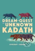 Kniha: The Dream-Quest of Unknown Kadath (Howard Phillips Lovecraft). SelfMadeHero, 2021