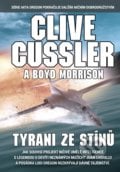 Tyrani ze stínů - Clive Cussler, Boyd Morrison, 2021