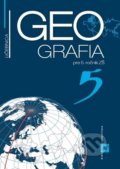 Geografia 5 - učebnica - Patrik Bubelíny, Gabriela Markusová, Orbis Pictus Istropolitana, 2021