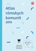 Kniha: Atlas rómskych komunít 2019 (Ábel Ravasz, Ľuboš Kovács a Filip Markovič). VEDA, 2021