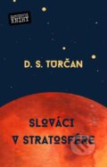 Slováci v stratosfére - S.D.Turčan, 2021