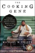 The Cooking Gene - Michael W. Twitty, , 2018
