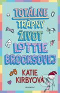 Totálne trápny život Lottie Brooksovej - Katie Kirby, Fragment, 2021
