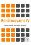 Kniha: Konštruovanie IV (František Brumerčík a Tomáš Gajdošík). EDIS, 2020