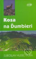 Kniha: Koza na Ďumbieri (Ľuboslav Hudec Fajka). CCW