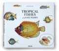 Samuel Fallours: Tropical Fishes of the East Indies - Theodore W. Pietsch, Taschen, 2010