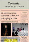 Creamier: Contemporary Art in Culture - Zolghadr Tirdad, Chus Martinez, Catherine Wood, Phaidon, 2010