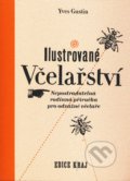 Ilustrované včelařství - Yves Gustin, 2010