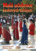 Malá učebnice šachových zahájení - Jerzy Konikowski, Břetislav Modr, ŠACHinfo, 2010