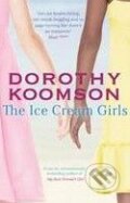 The Ice Cream Girls - Dorothy Koomson, Little, Brown, 2010