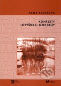 Kniha: Kontexty lotyšskej moderny (Jana Tesařová). VEDA, 2010