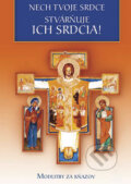 Kniha: Nech Tvoje srdce stvárňuje ich srdcia!, 2010