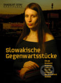 Slowakische Gegenwartsstücke, Divadelný ústav, 2007