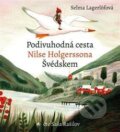 Podivuhodná cesta Nilse Holgerssona Švédskem - Selma Lagerlöfová, 2021