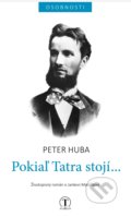 Pokiaľ Tatra stojí... - Peter Huba, Tranoscius, 2021