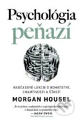 Psychológia peňazí - Morgan Housel, 2021
