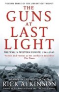The Guns at Last Light - Rick Atkinson, Little, Brown, 2015