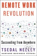 Kniha: Remote Work Revolution (Tsedal Neeley). HarperCollins, 2021